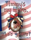 Image for Timmy&#39;s My Hero, Who&#39;s Yours?