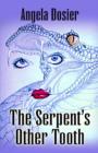 Image for The Serpent&#39;s Other Tooth