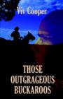 Image for Those Outrageous Buckaroos