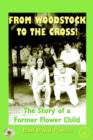 Image for From Woodstock to the Cross!