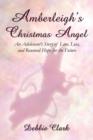 Image for Amberleigh&#39;s Christmas Angel : An Adolescent&#39;s Story of Love, Loss, and Renewed Hope for the Future