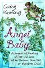 Image for Angel Baby : A Journal of Healing After the Loss of an Unborn, Born Still, or Newborn Child
