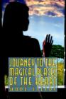 Image for Journey to the Magical Places of the Heart