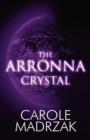 Image for The Arronna Crystal