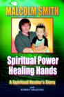 Image for Spiritual Power, Healing Hands