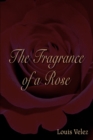 Image for The Fragrance of a Rose