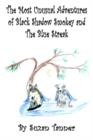 Image for The Most Unusual Adventures of Black Shadow Smokey and The Blue Streak