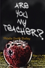 Image for Are You My Teacher?
