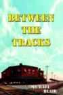 Image for Between the Tracks