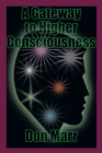 Image for Gateway to Higher Consciousness