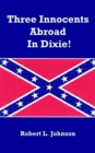 Image for Three Innocents Abroad in Dixie