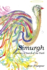 Image for Simurgh: A Journey in Search of the Truth