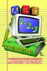 Image for ABC, 123 - What About Me? : A Self-help Book for Educators