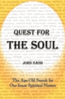 Image for Quest for the Soul : The Age-Old Search for Our Inner Spiritual Nature