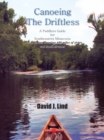 Image for Canoeing the Driftless: A Paddlers Guide for Southeastern Minnesota