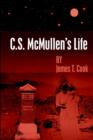Image for C.S. McMullen&#39;s Life