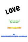 Image for Love Returned, A Novel Or Could It Be True?