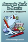 Image for Beware the Sharks in Education