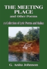 Image for Meeting Place and Other Poems: (A Collection of Lyric Poems and Haiku)