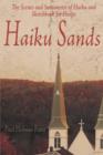 Image for Haiku Sands : The Scenes and Sentiments of Haiku and Sketchbook for Haiga