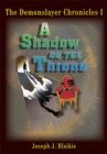 Image for Demonslayer Chronicles I: A Shadow on the Throne