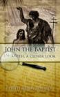 Image for John the Baptist In-Depth, a Closer Look