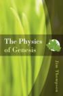 Image for The Physics of Genesis