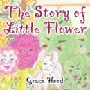 Image for The Story of Little Flower