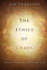 Image for The Ethics of Chaos