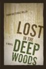 Image for Lost in the Deep Woods