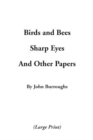 Image for Birds &amp; Bees, Sharp Eyes, and Other Papers