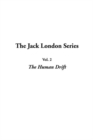 Image for Jack London Series, the: Vol.2: the Human Drift
