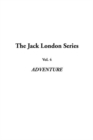 Image for Jack London Series, the: Vol.4: Adventure