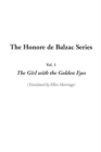 Image for Honore De Balzac Series, the: Vol.1: the Girl with the Golden Eyes