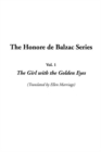 Image for Honore De Balzac Series, the: Vol.1: the Girl with the Golden Eyes