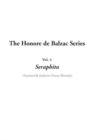 Image for Honore De Balzac Series, the: Vol.4: Seraphita