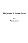 Image for Jerome K. Jerome Series, the: Vol.1: Novel Notes