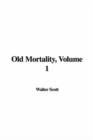 Image for Old Mortality, Volume 1