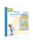 Image for Why Is There A Cross?