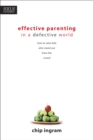 Image for Effective Parenting In A Defective World