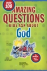 Image for Amazing Questions Kids Ask About God