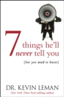 Image for 7 Things He&#39;Ll Never Tell You