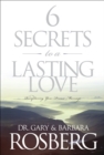 Image for 6 Secrets To A Lasting Love