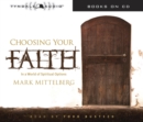 Image for Choosing Your Faith