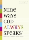 Image for Nine Ways God Always Speaks