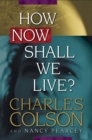 Image for How now shall we live?: devotional