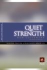 Image for Quiet Strength New Testament with Psalms &amp; Proverbs-NLT