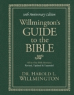 Image for Willmington&#39;s Guide to the Bible 30th Anniversary Edition