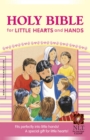 Image for Holy Bible for Little Hearts and Hands-NLT-Compact