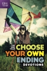 Image for One Year Choose Your Own Ending Devotions, The